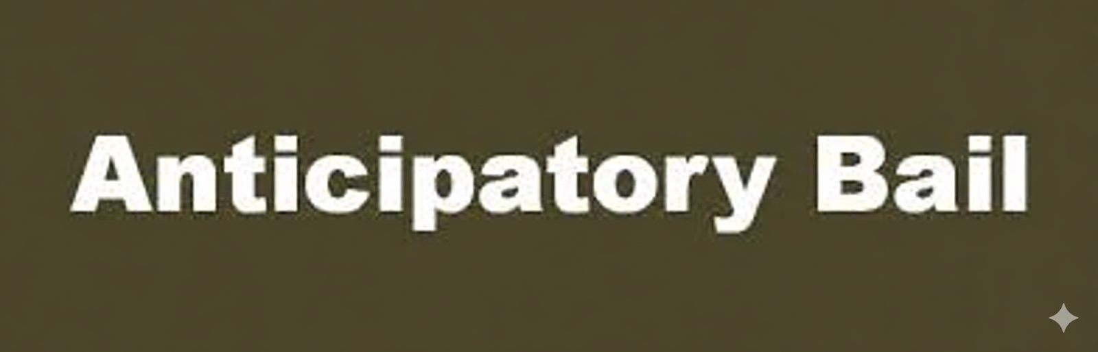 Anticipatory Bail Procedure in India: What Every Accused Must Know